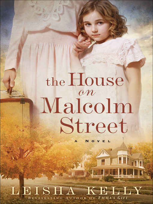 Title details for The House on Malcolm Street by Leisha Kelly - Available
